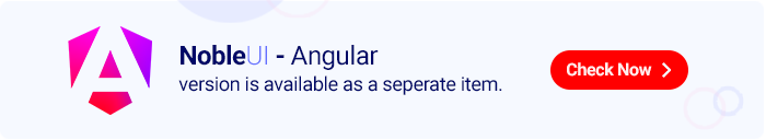 Click here for NobleUI - Angular version