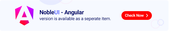 Click here for NobleUI - Angular version